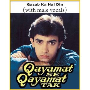 Gazab Ka Hai Din (With Male Vocals) - Qayamat Se Qayamat Tak (MP3 And Video-Karaoke Format)