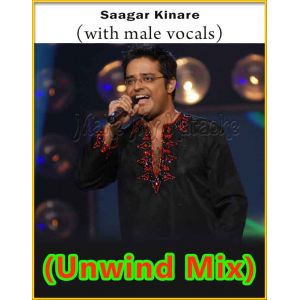 Saagar Kinare (With Male Vocals) - The Unwind Mix (MP3 Format)
