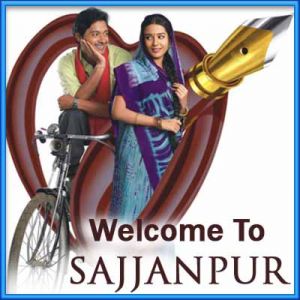 Ek Meetha Marz De De - Welcome To Sajjanpur (MP3 and Video Karaoke Format)