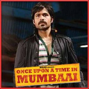 Pee LoonRemix - Once Upon A Time In Mumbai