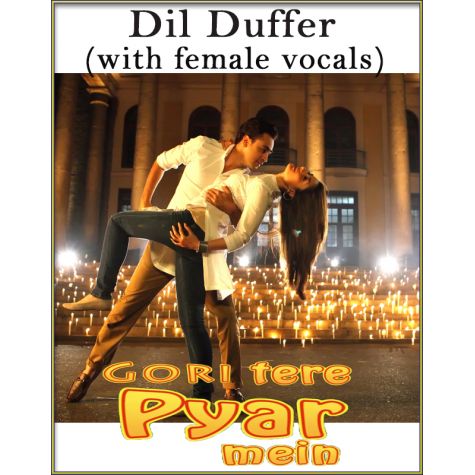 Dil Duffer (With Female Vocals) - Gori Tere Pyaar Mein (MP3 Format)