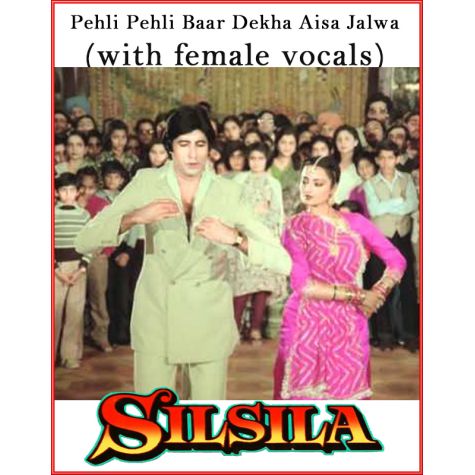 Pehli Pehli Baar Dekha Aisa Jalwa (With Female Vocals) - Silsila (MP3 Format)