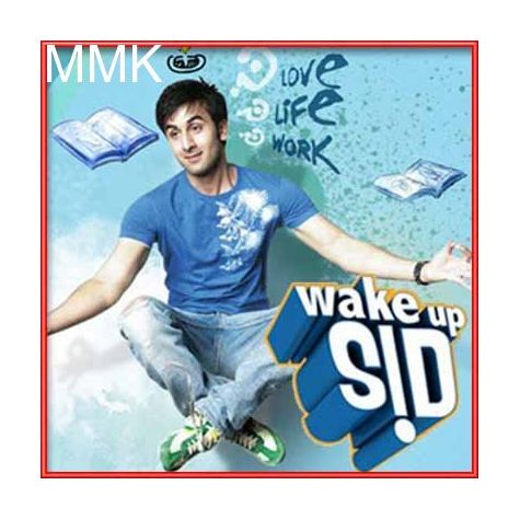 Aaj Kal Zindagi - Wake Up Sid (MP3 and Video Karaoke Format)