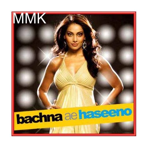 She&#39;s a small town girl - Bachna Ae Haseeno (MP3 and Video Karaoke Format)