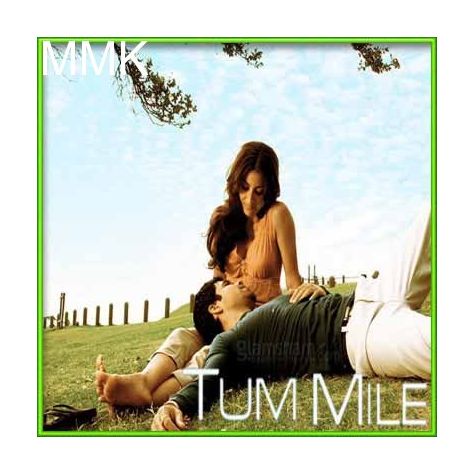 Tum Mile - Love Reprise - Tum Mile (MP3 and Video Karaoke Format)