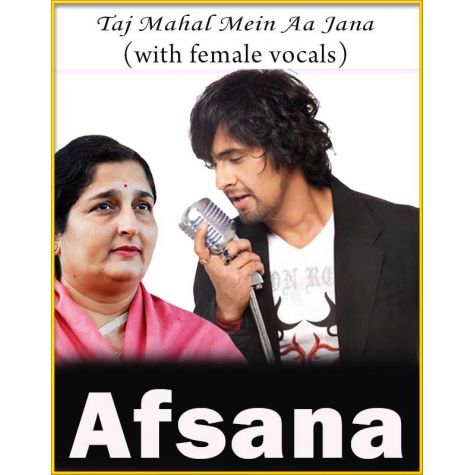 Taj Mahal Mein (With Female Vocals) - Afsana