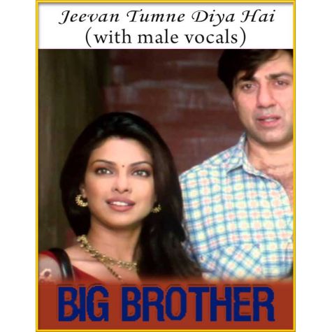 Jeevan Tumne Diya Hai (With Male Vocals) - Big Brother