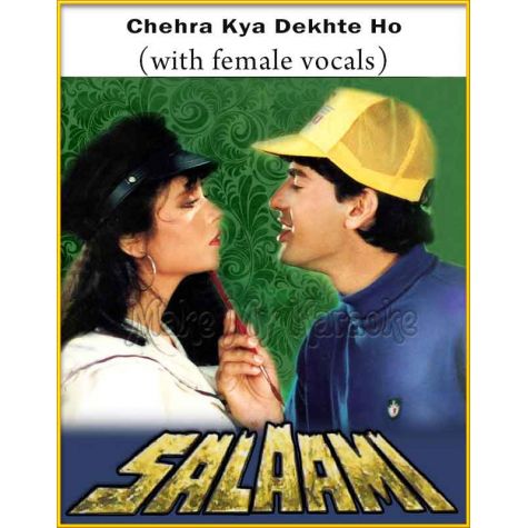 Chehra Kya Dekhte Ho (With Female Vocals) - Salaami (MP3 And Video-Karaoke Format)