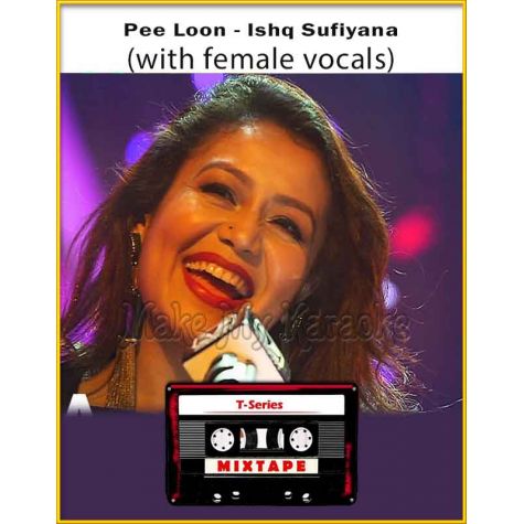 Pee Loon - Ishq Sufiyana (With Female Vocals) - T-Series Mixtape