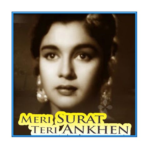 Yeh Kisne Geet Chheda - Meri Surat Teri Aankhen  (MP3 and Video Karaoke Format)