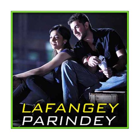 Man Lafanga - Lafangey Parindey (MP3 and Video Karaoke Format)