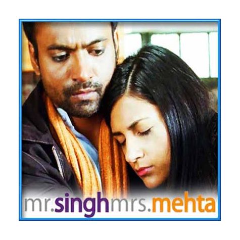 Barhaan Dil - Mr. Singh / Mrs. Mehta (MP3 and Video-Karaoke Format)